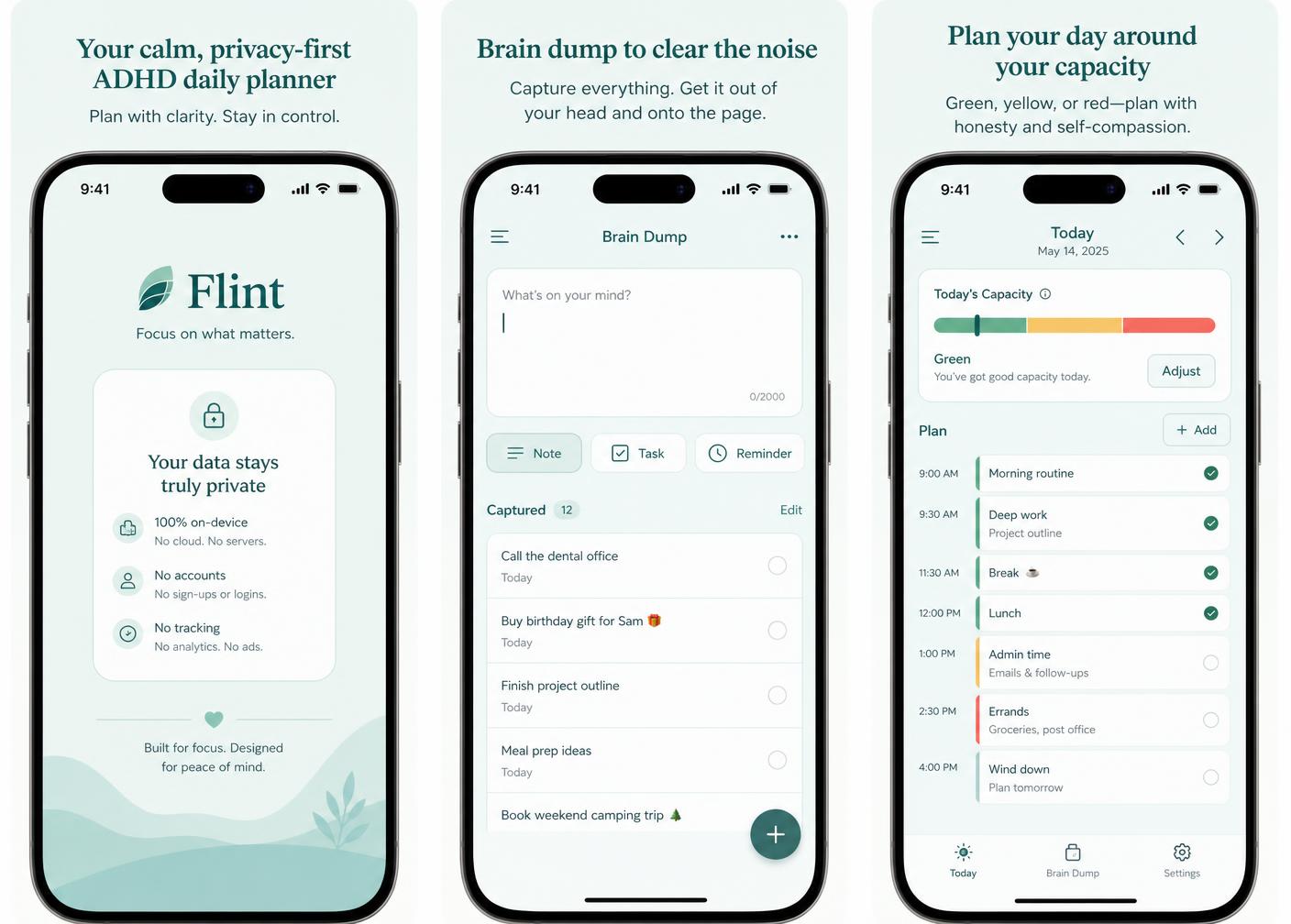 Three Flint app screens: a privacy-first overview, the brain dump capture list, and a day planned around a green capacity level